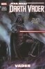 STAR WARS DARTH VADER VOL 01 VADER TP [9780785192558]